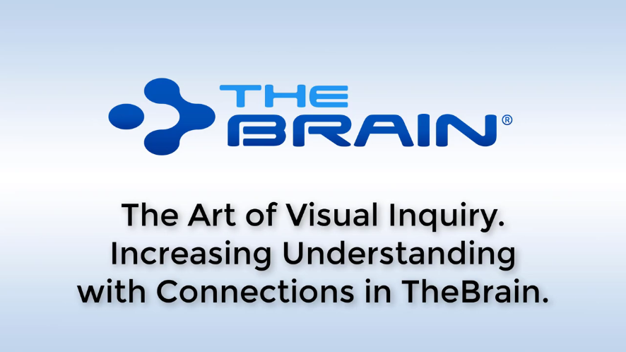 【TheBrain網(wǎng)絡研討會】視覺查詢的藝術——靈活運用視覺方式連接信息源